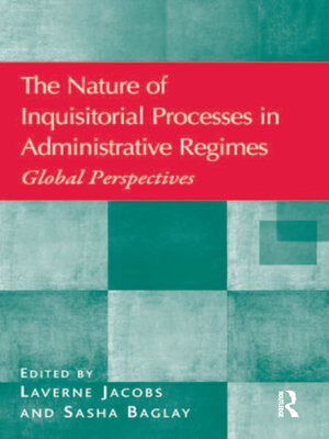 cover image of The Nature of Inquisitorial Processes in Administrative Regimes